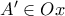 A^\prime\in Ox A^\prime\in Ox