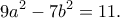 \displaystyle{9a^2-7b^2=11.}