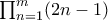 \prod_{n=1}^{m}(2n-1)