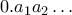 0.a_1a_2\ldots