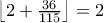 \left \lfloor{2 + \frac{36}{115}}\right \rfloor=2