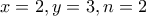 x=2,y=3,n=2