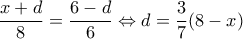 \displaystyle \frac{{x + d}}{8} = \frac{{6 - d}}{6} \Leftrightarrow d = \frac{3}{7}(8 - x)
