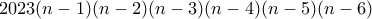 2023(n-1)(n-2)(n-3)(n-4)(n-5)(n-6) 2023(n-1)(n-2)(n-3)(n-4)(n-5)(n-6)