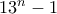 13^n-1