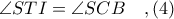 \angle STI = \angle SCB\ \ \ ,(4)