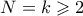 N=k \geqslant 2 N=k \geqslant 2