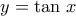 y=\tan\,x