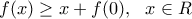f(x)\ge x+f(0),\,\,\,\,x\in R