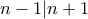 n-1|n+1
