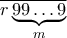 \overline{r\underbrace{99\ldots9}_{m}} \overline{r\underbrace{99\ldots9}_{m}}
