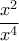 \displaystyle \frac{x^2}{x^4}