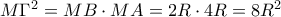 M\Gamma ^2=MB\cdot MA=2R\cdot4R=8R^2