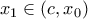 x_{1}\in (c,x_{0}) x_{1}\in (c,x_{0})