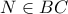 N\in BC