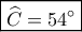 \boxed{\widehat C=54^\circ} \boxed{\widehat C=54^\circ}