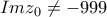 Imz_0\neq -999