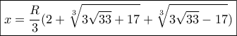 \boxed{x = \frac{R}{3}(2 + \sqrt[3]{{3\sqrt {33}  + 17}} + \sqrt[3]{{3\sqrt {33}  - 17}})}