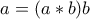 a=(a*b)b