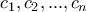 c_1,c_2,...,c_n