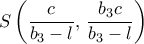 S\left (\dfrac {c}{b_3-l},\, \dfrac {b_3c}{b_3-l} \right )
