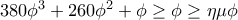 380\phi^3+260\phi^2+\phi\geq \phi \geq \eta\mu\phi