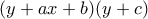 (y+ax+b)(y+c)
