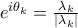 e^{i\theta _k}= \frac {\lambda _k}  {|\lambda _k|} 