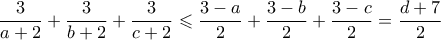 \dfrac{3}{a+2}+\dfrac{3}{b+2}+\dfrac{3}{c+2} \leqslant \dfrac{3-a}{2}+\dfrac{3-b}{2}+\dfrac{3-c}{2}=\dfrac{d+7}{2}