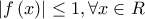 \displaystyle{\left| {f\left( x \right)} \right| \le 1,\forall x \in R} \displaystyle{\left| {f\left( x \right)} \right| \le 1,\forall x \in R}