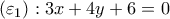 (\varepsilon_1): 3x+4y+6=0