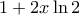 1+2x\ln 2