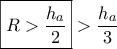 \boxed{R > \dfrac{{{h_a}}}{2}} > \dfrac{{{h_a}}}{3}