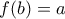 f(b)=a