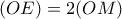 (OE)=2(OM)