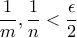 \dfrac{1}{m} , \dfrac{1}{n} < \dfrac{\epsilon}{2}