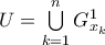 U=\bigcup\limits_{k=1}^nG_{x_k}^1