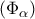 \left( {{\Phi _\alpha }} \right)
