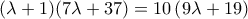  (\lambda +1)(7\lambda +37) = 10\left( 9\lambda +19 \right)