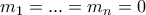 m_1=...=m_n=0