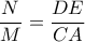 \dfrac{N}{M}=\dfrac{DE}{CA}