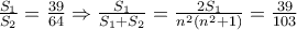 \frac{S_1}{S_2}= \frac{39}{64} \Rightarrow \frac{S_1}{S_1+S_2}= \frac{2 S_1} {n^2 (n^2+1)}= \frac{39} {103}