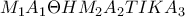 M_1A_1\Theta HM_2A_2TIKA_3