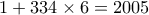 1+334\times 6 = 2005