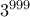 3^{999}