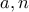 a , n