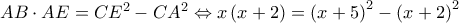 AB \cdot AE = C{E^2} - C{A^2} \Leftrightarrow x\left( {x + 2} \right) = {\left( {x + 5} \right)^2} - {\left( {x + 2} \right)^2}
