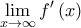 \displaystyle \lim_{x\rightarrow \infty}f{'}\left ( x \right )