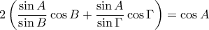 2\left(\dfrac{\sin A}{\sin B}\cos B+\dfrac{\sin A}{\sin \Gamma }\cos \Gamma  \right)=\cos A