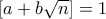 [a+b\sqrt{n}]=1
